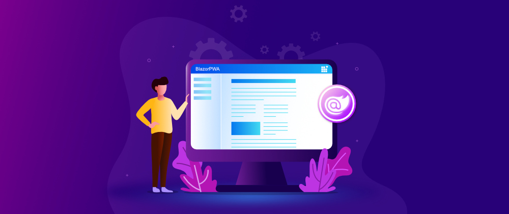 Build Progressive Web Apps with Blazor WebAssembly Using Syncfusion® Blazor Components