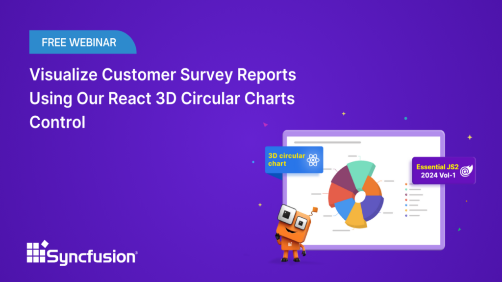 Visualize Customer Survey Reports Using Our React 3D Circular Charts Controls